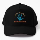 Left Handed But Always Right Baseball Cap Unisex Hat Casquette Snapback