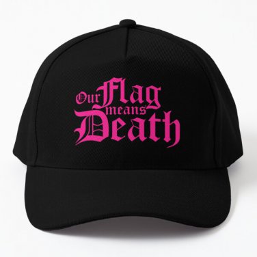 Our Flag Means Death Baseball Cap Hat Snapback Women Mens Casquette