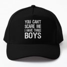 You Ca Not Scare Me I Have Three Ii Baseball Cap Hat Snapback Casquette