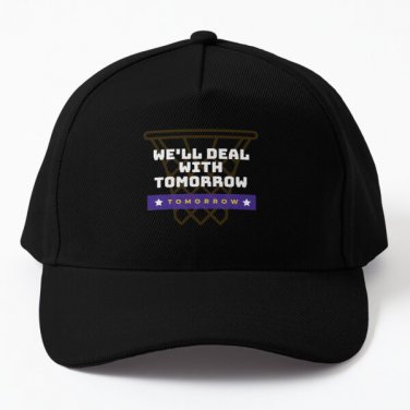 We Ll Deal With Tomorrow Tomorrow Basket Baseball Cap Hat Casquette Women Snapback