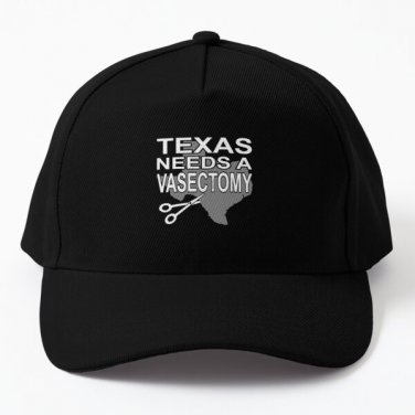 Texas Needs A Vasectomy Pro Choice Baseball Cap Hat Black Snapback Casquette Mens