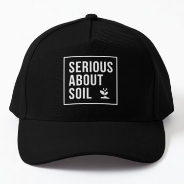 Serious About Soil Save The Soil Baseball Cap Casquette Hat Black Women Snapback