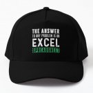 The Answer To Any Problem Is An Excel Sp Baseball Cap Hat Black Snapback Casquette Women