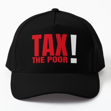 Tax The Poor Baseball Cap Hat Snapback Casquette Mens Women Hip Hop