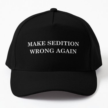 Make Sedition Wrong Again Baseball Cap Unisex Hat Casquette Snapback