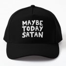 Maybe Today Satan Baseball Cap Hat Printed Hip Hop Czapka Snapback