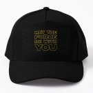 May The Force Be With You Baseball Cap Hat Casquette Czapka Black