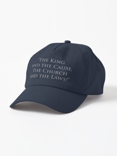Battle cry of the Royalist Cause Cap