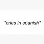 cries in spanish Cap