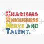 Charisma, Uniqueness, Nerve and Talent [Drag Race] Cap