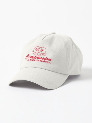 Compassion Is Back In Fashion Cap
