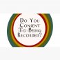 Do you consent to being recorded Cap