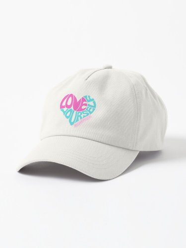 Don't Forget to Love Yourself Cap