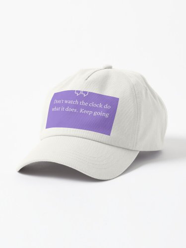 Don't watch the clock do what it does. Keep going Cap