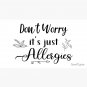 Dont Worry Its Just Allergies Black White Doodles Cap