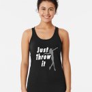 Funny Just Throw It Javelin Gift For Women Racerback Tank Top