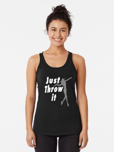 Funny Just Throw It Javelin Gift For Women Racerback Tank Top