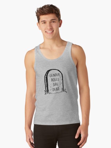 Gender Roles Are Dead Tank Top