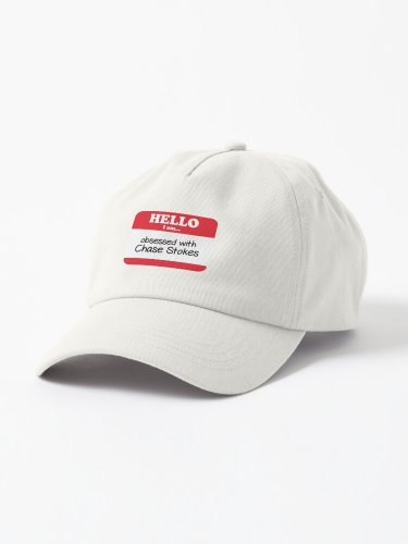 Hello I Am Obsessed with Chase Stokes Cap