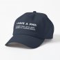 I Have A PhD. To Save Time Let's Just Assume I'm Always Right. Cap