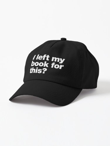 I left my book for this Cap