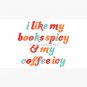 I Like My Books Spicy and My Coffee Icy Cap