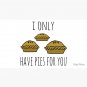 I only have pies for you Cap