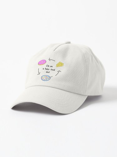 I&acirc;��m on a hole food diet Cap