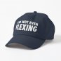 I'm not even flexing - gym jokes and training humour Cap