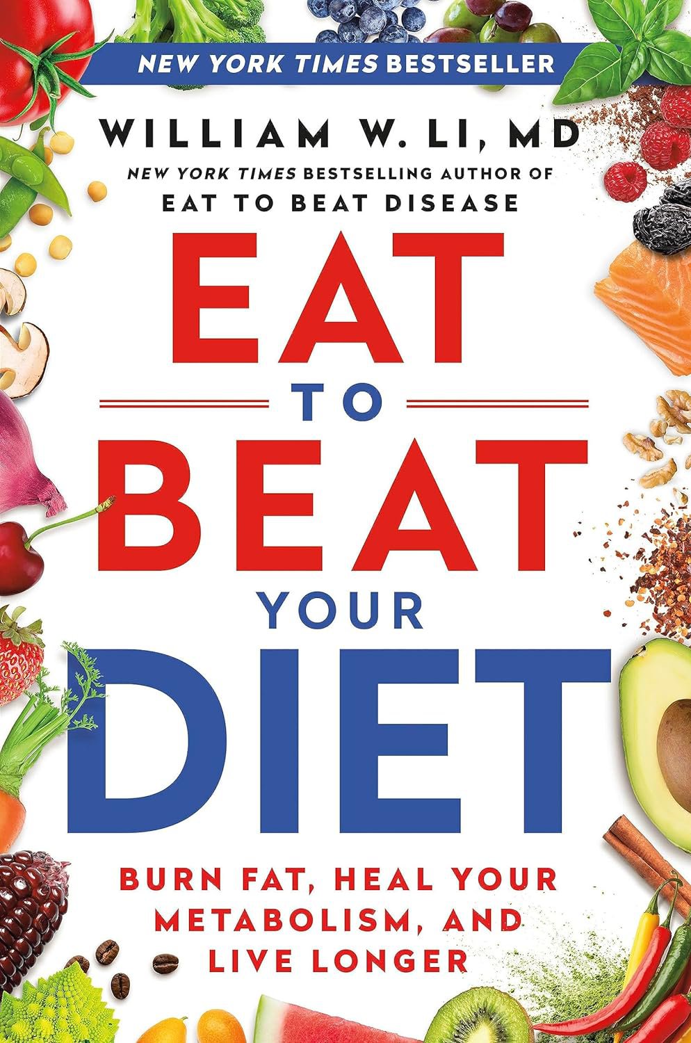 Eat to Beat Your Diet: Burn Fat, Heal Your Metabolism, and Live Longer eTextbook