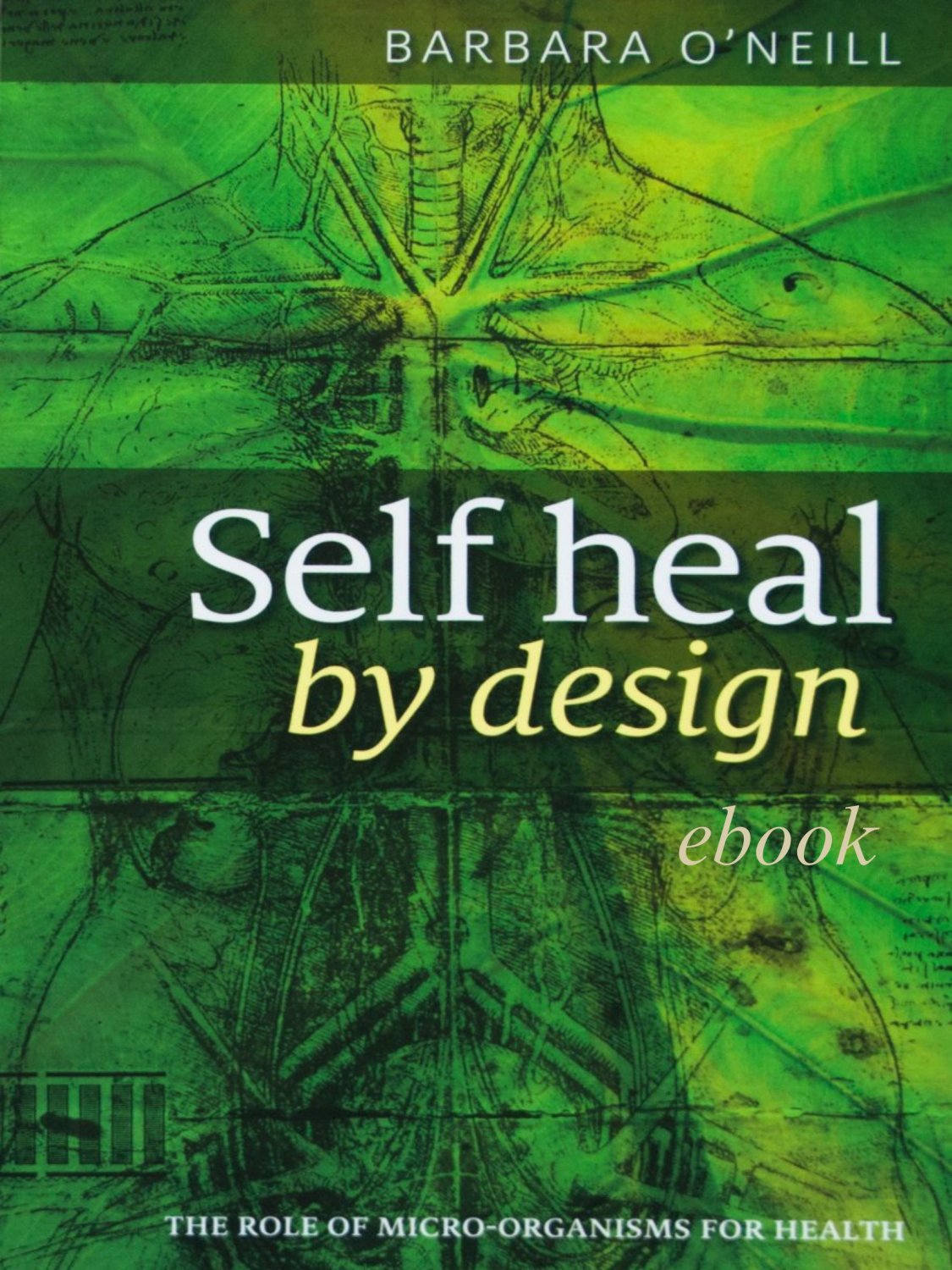 Self Heal By Design - The Role Of Micro-Organisms For Health