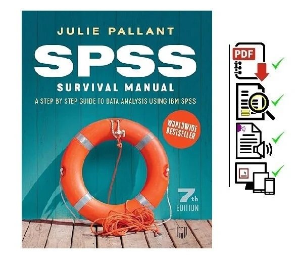SPSS Survival Manual: A Step by Step Guide to Data Analysis Using IBM SPSS 7th Edition