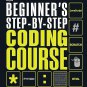 Beginner's Step-by-Step Coding Course: Learn Computer Programming the Easy Way eTextbook