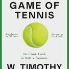 The Inner Game of Tennis: The Classic Guide to the Mental Side of Peak Performance eTextbook