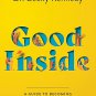 Good Inside: A Practical Guide to Resilient Parenting