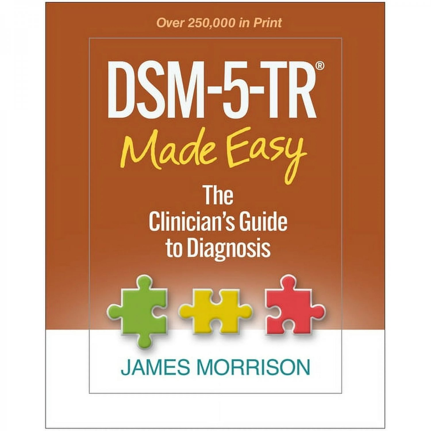 DSM-5-TR Made Easy: The Clinician's Guide to Diagnosis