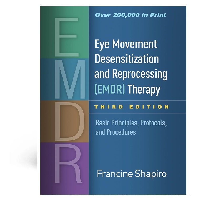Eye Movement Desensitization and Reprocessing EMDR Therapy 3rd Edition