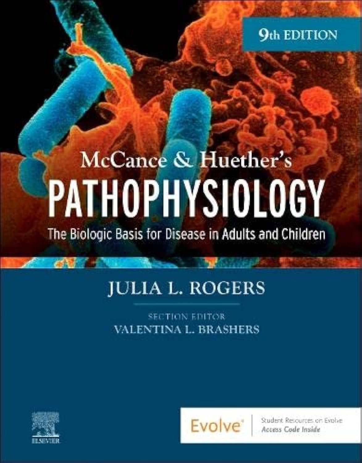 McCance & Huether&acirc;��s Pathophysiology: The Biologic Basis for Disease in Adults and Children