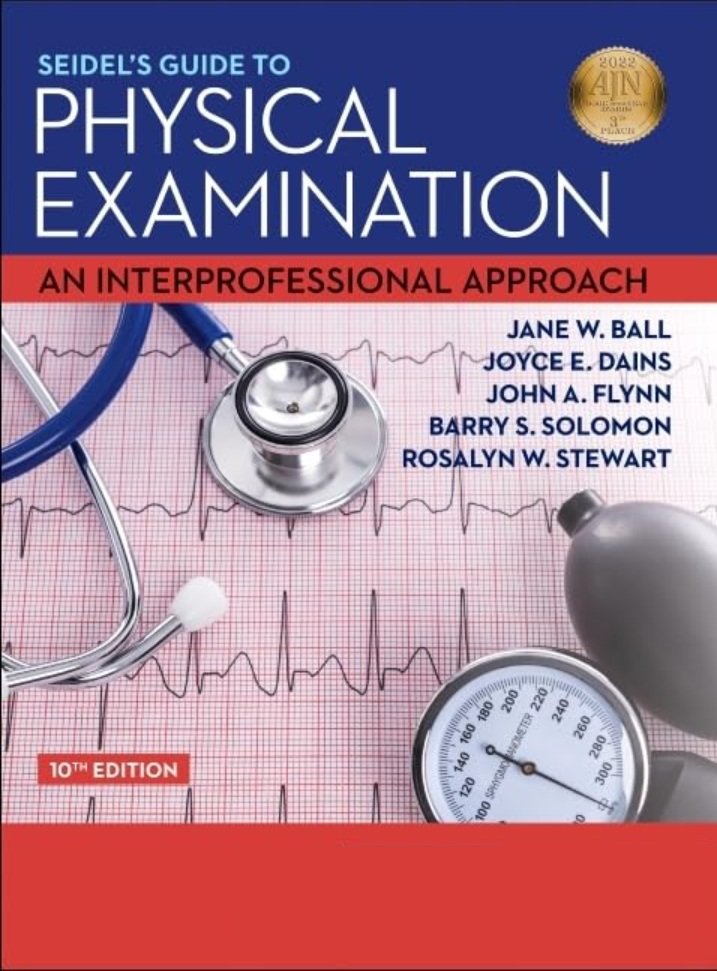 Seidel's Guide to Physical Examination: An Interprofessional Approach 10th Edition
