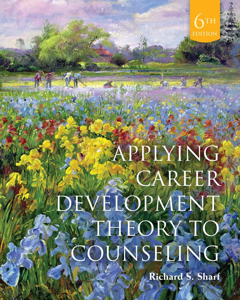 Applying Career Development Theory to Counseling 6th Edition 6e
