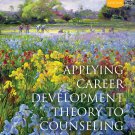 Applying Career Development Theory to Counseling 6th Edition 6e