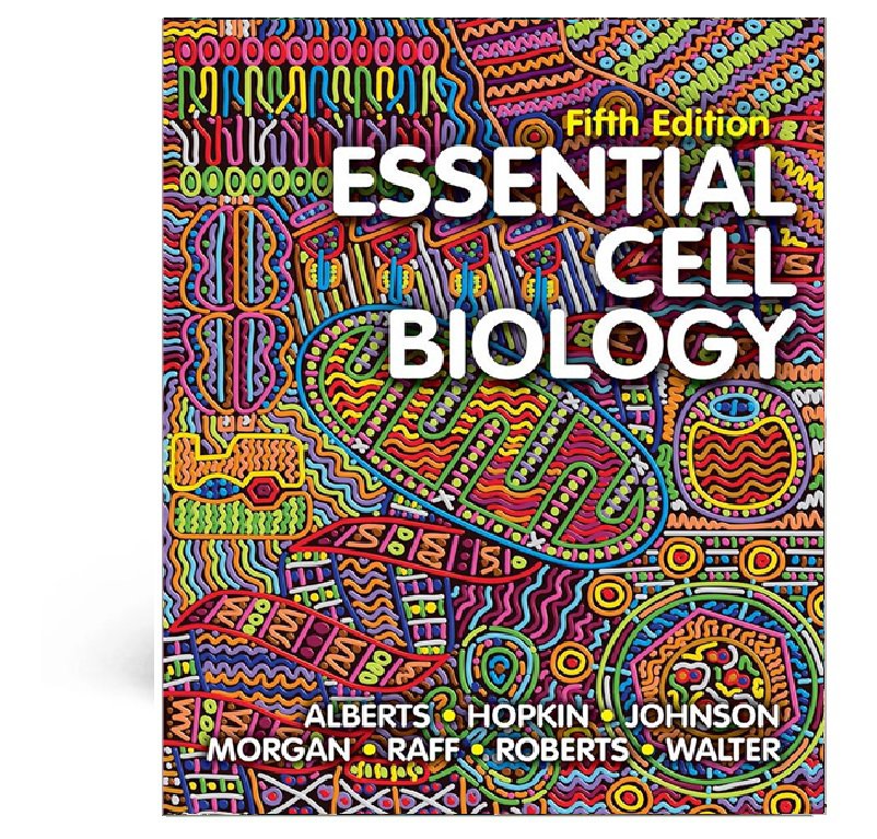 Essential Cell Biology Fifth 5th Edition 5e