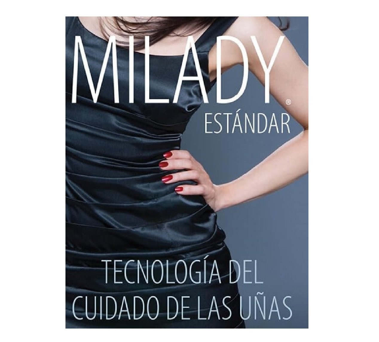 Milady Standard Nail Technology in Spanish (Espanol) 7th Edition 7e