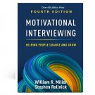 Motivational Interviewing: Helping People Change and Grow Fourth 4th Edition 4e