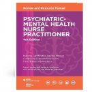Psychiatric Mental Health Nurse Practitioner Review and Resource Manual 4th Edition