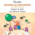 Prescriber's Guide Children and Adolescents: Stahl's Essential Psychopharmacology 2nd Edition