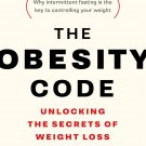The Obesity Code: Unlocking the Secrets of Weight Loss - Jason Fung