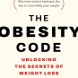 The Obesity Code: Unlocking the Secrets of Weight Loss - Jason Fung