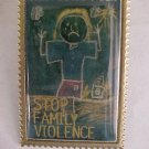 STOP FAMILY VIOLENCE First Class Pin-Pins