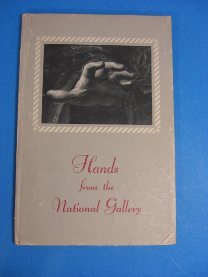 HANDS from the National Galery 1946 Vintage Book